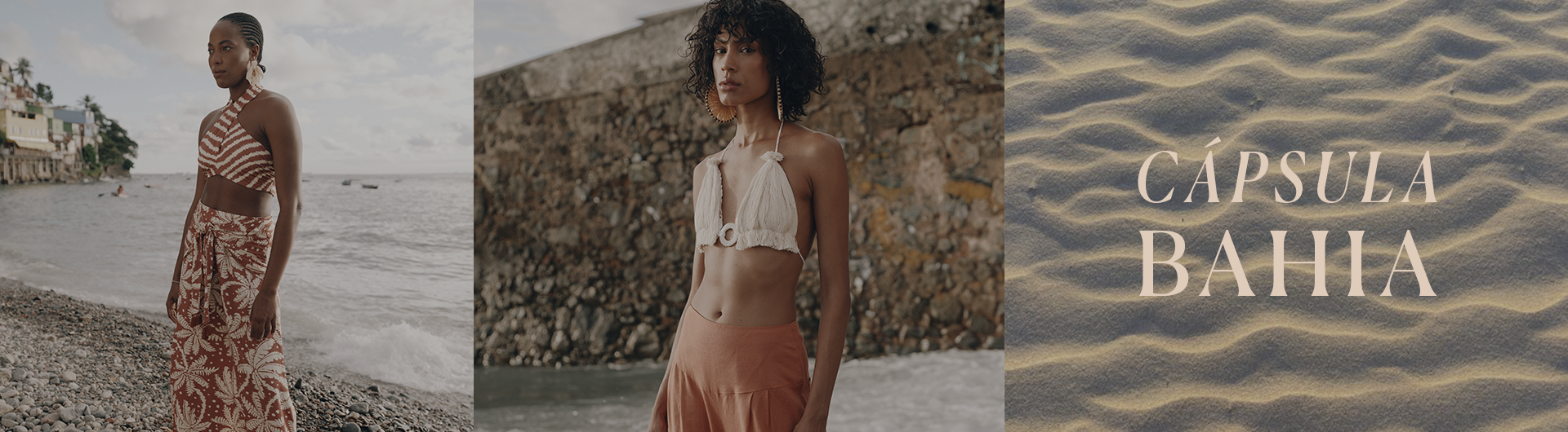 Banner de lançamento da  Cápsula Bahia, nova coleção de verão da marca Dress To. No banner uma modelo negra e uma  modelo morena  usam diferentes peças da coleção de verão 25 em tons terrosos e na estampa Bahia mix, o banner é dividido em  3 partes, sendo a primeira com a modelo negra usando a estampa Caraíva e Bahia mix,  a segunda uma modelo morena de cabelo curto usando top e calça de linho em tons terrosos e a terceira um fundo de areia da praia com a ,mensagem "Cápsula Bahia" Ambas na praia com fundo de mar e areia.