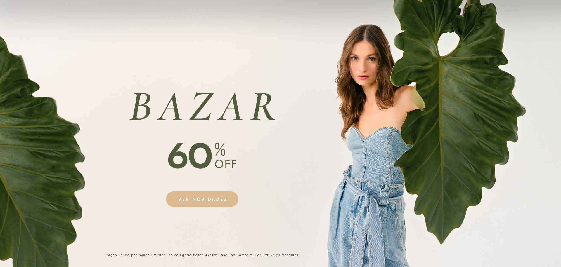 Banner promocional do Bazar com 60% de desconto. Fundo claro com folhas verdes decorativas nas laterais. Texto central indica promoção por tempo limitado, exceto para a linha Thati Amorim. Oferta facultativa para franquias
